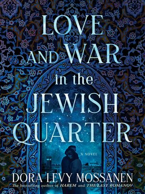 cover image of Love and War in the Jewish Quarter